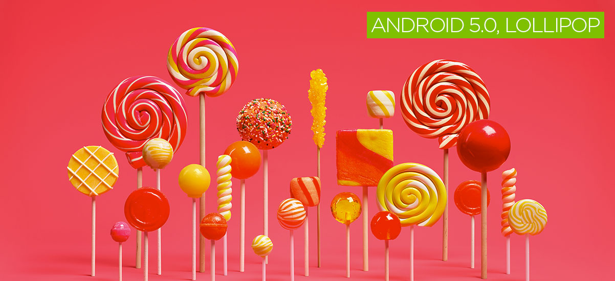 Google goes Lollipop with Android 5.0 Android First Responder Campaigns of the World®