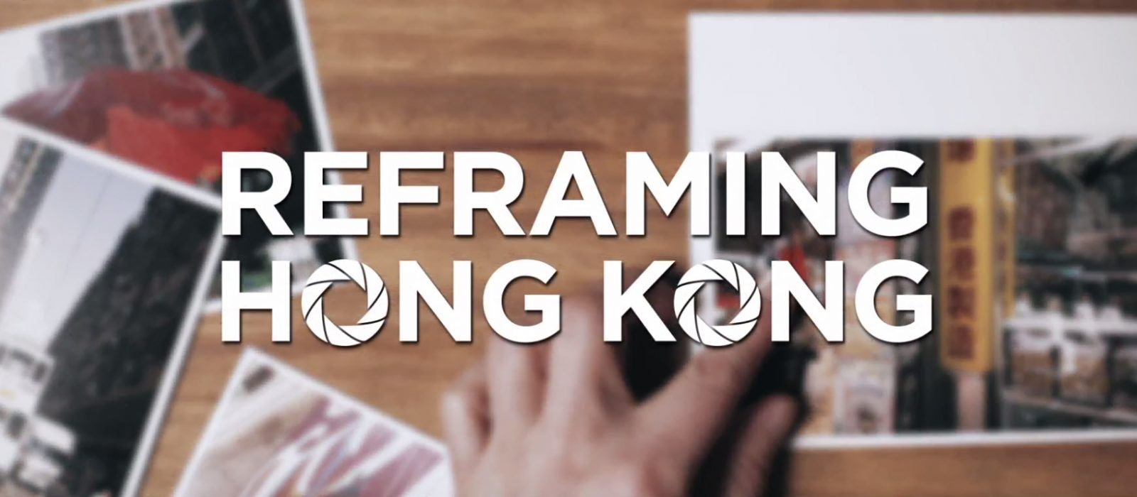 Reframing Hong Kong - Hong Kong Tourism Board
