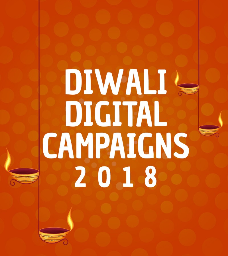 Diwali Campaigns 2018