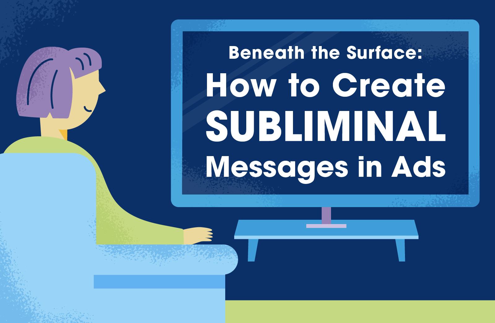 How to create subliminal messages in ads Subliminal messages in Ads Campaigns of the World®