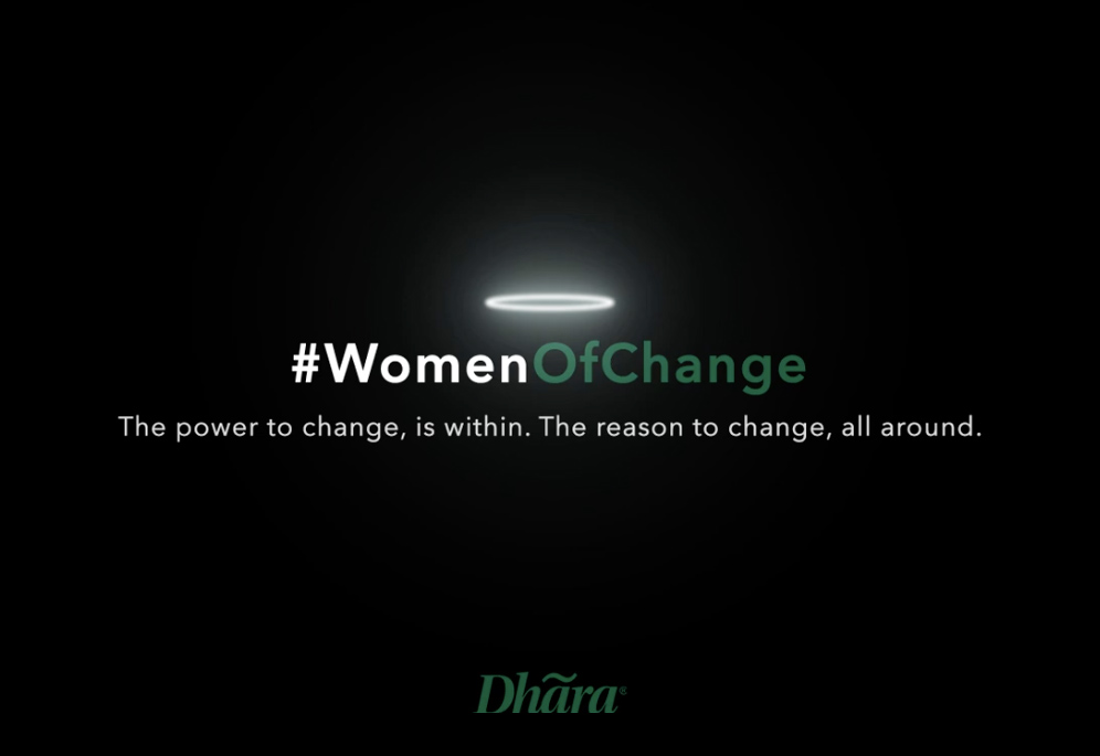 Dhara cooking Oils: #WomenOfChange