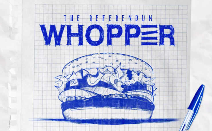 The referendum whopper | burger king