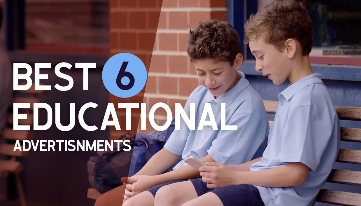 6 Best Educational Ads