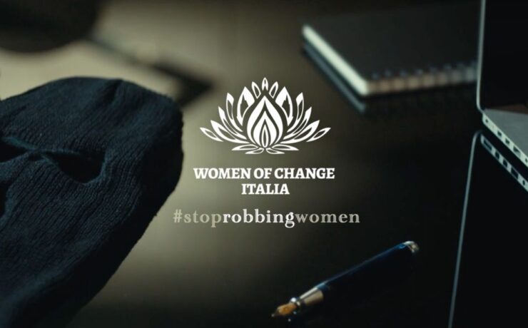 Women of change italia: stop robbing women, campaigns of the world