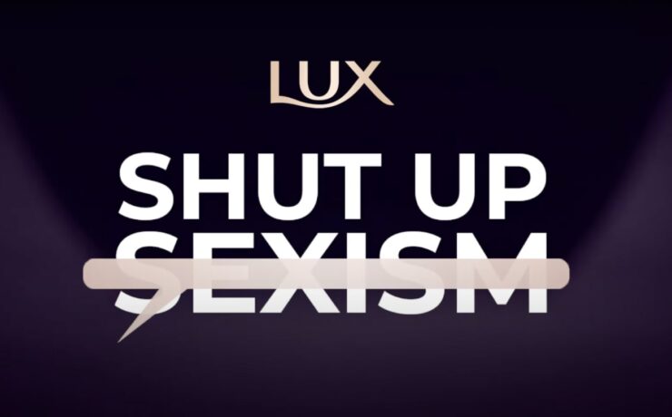 Unilever, shut up sexism, campaigns of the world