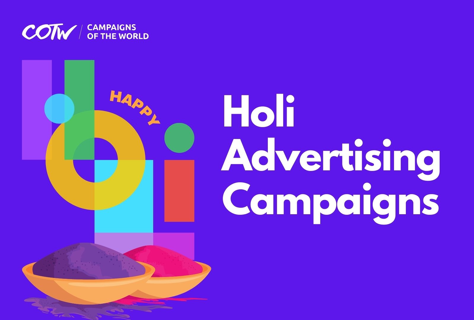 10 Best and Memorable Holi Advertising Campaigns in India