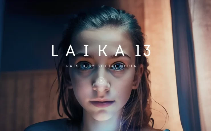 Laika 13, dark side of social media, virtual girl, ai, campaigns of the world