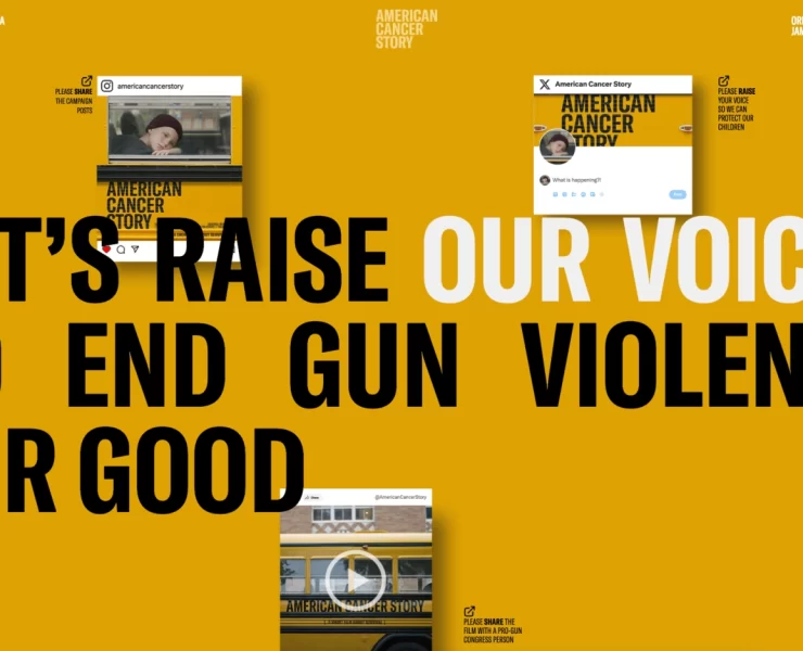 American Cancer Story, Gun Violence, Campaigns of the world