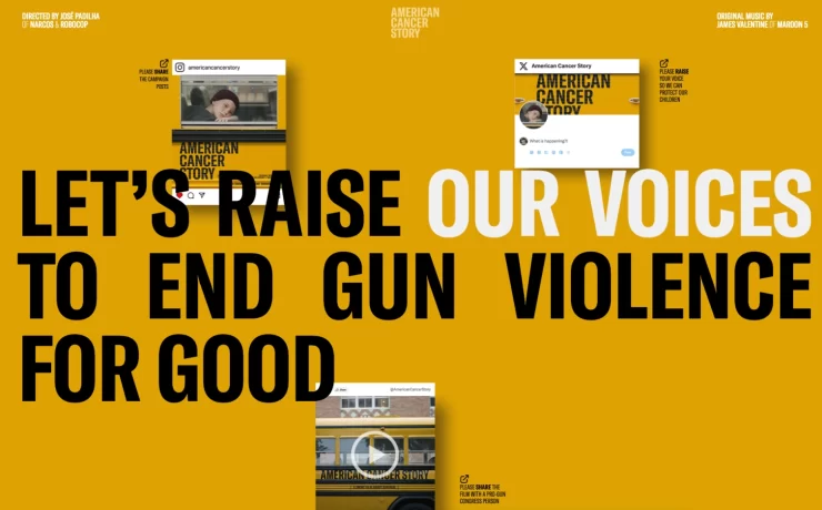 American Cancer Story, Gun Violence, Campaigns of the world