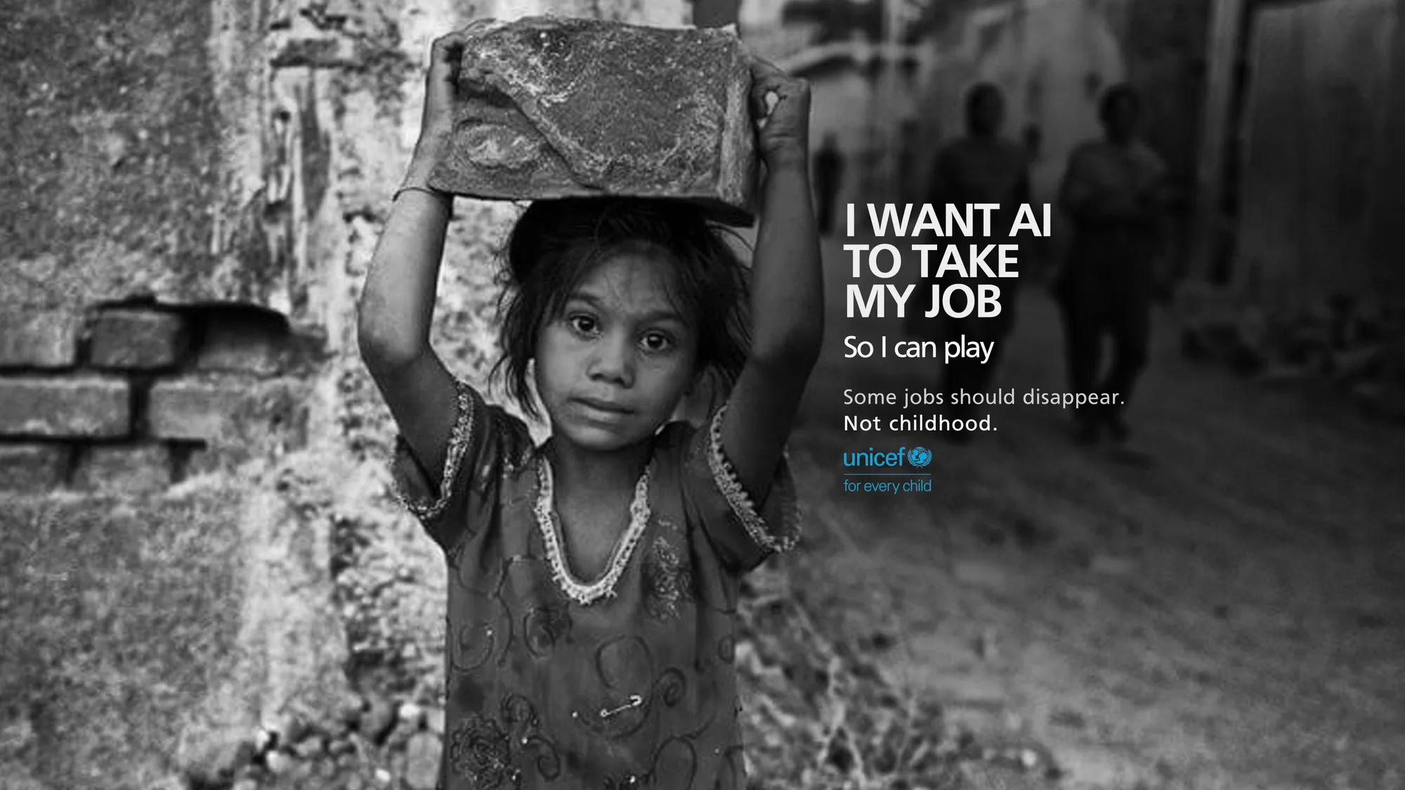I Want AI to Take My Job print campaign by UNICEF