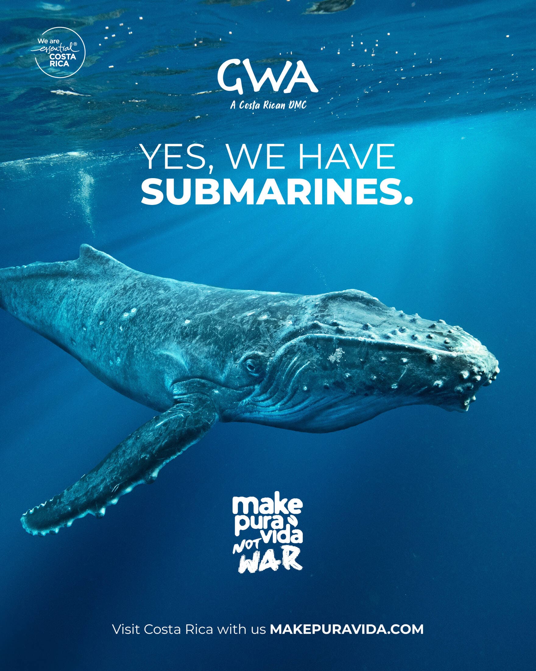 Make Pura Vida. Not War print ad featuring a whale as a Costa Rican submarine